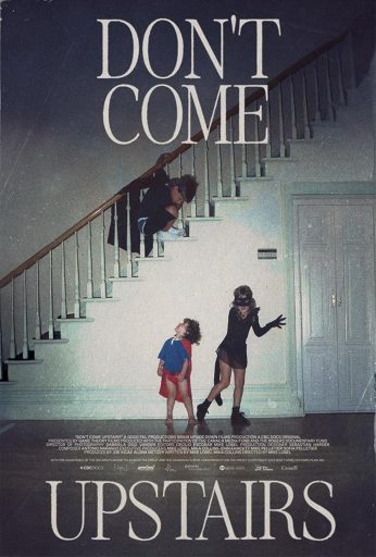 Don’t Come Upstairs