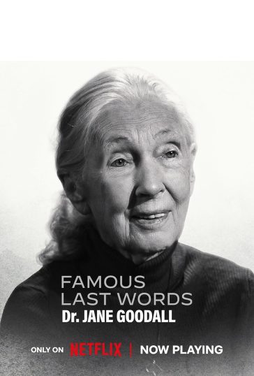 Famous Last Words: Dr.Jane Goodall